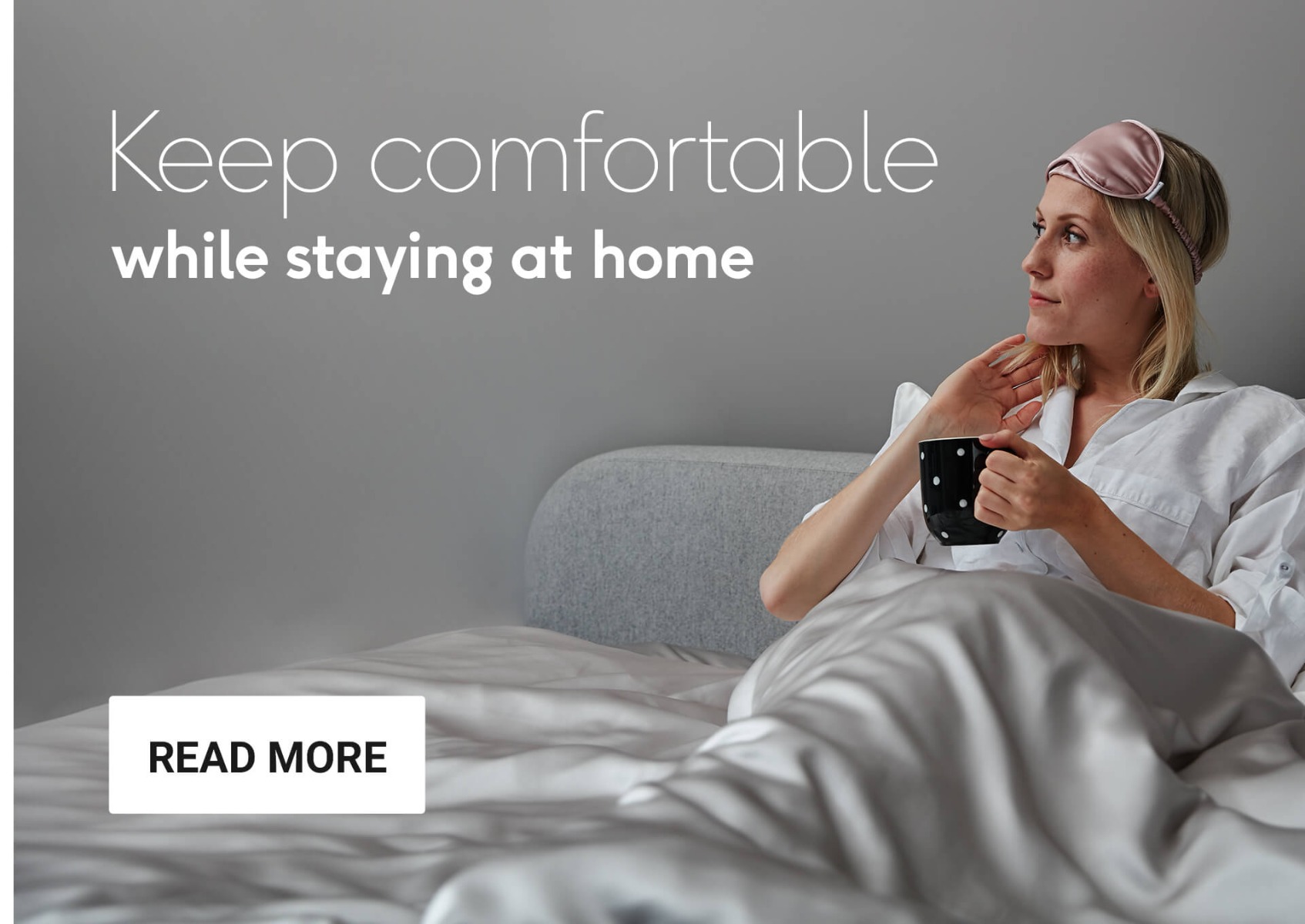 Get comfortable at home